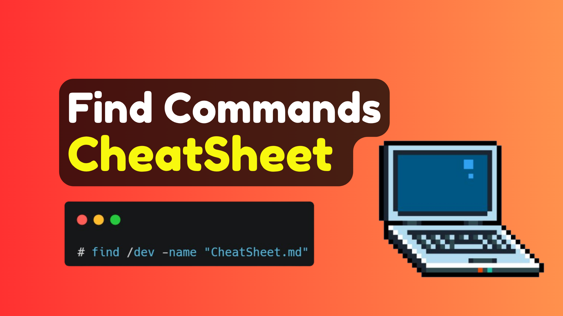 Linux Find Command Cheatsheet
