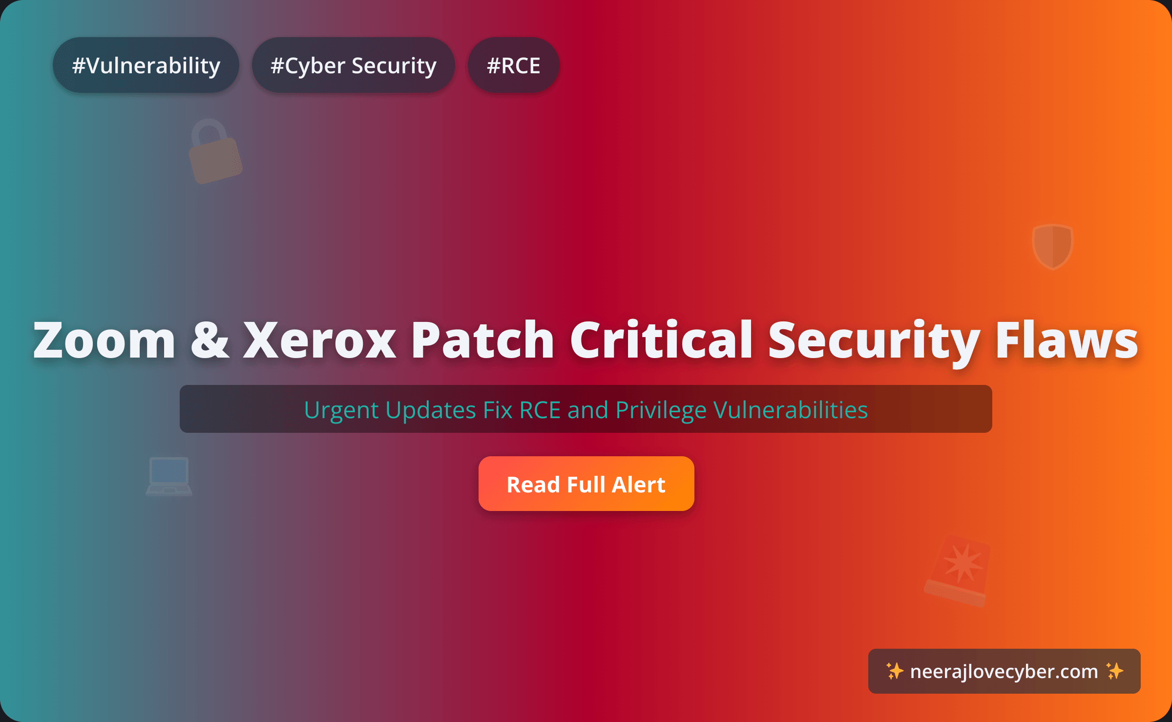 Zoom & Xerox Patch Critical RCE & Privilege Flaws